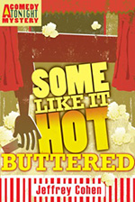 Some Like It Hot-Buttered by Jeffrey Cohen